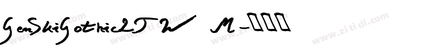 GenSkiGothic2TW M字体转换